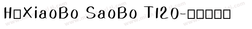 HuXiaoBo SaoBo TI20字体转换